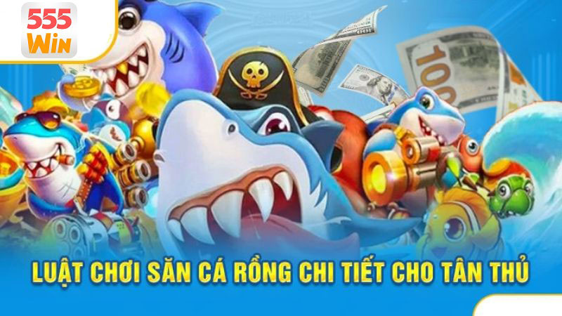 Luật chơi bắn cá rồng cực kỳ đơn giản Luật chơi bắn cá rồng cực kỳ đơn giản